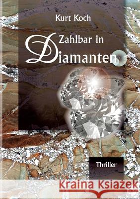 Zahlbar in Diamanten Kurt Koch 9783819200755