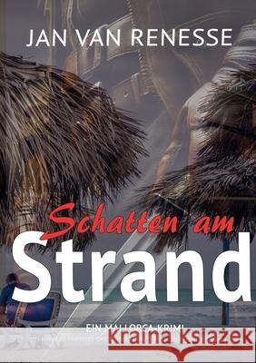Schatten am Strand: Ein Mallorca-Krimi Jan Va 9783819201592 Bod - Books on Demand