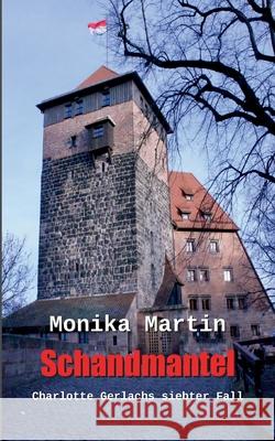 Schandmantel: Charlotte Gerlachs siebter Fall Monika Martin 9783819202285 Bod - Books on Demand