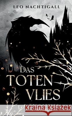 Das Totenvlies - Verbotenes Wissen: Fantasy mit blutigen Rapierduellen und dunklen Fabelwesen (Totenvlies Band 1) Leo Nachtigall 9783819208324