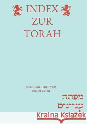 Index zur Torah: Ein Helfer f?r die Torah Chajm Guski 9783819208690 Bod - Books on Demand
