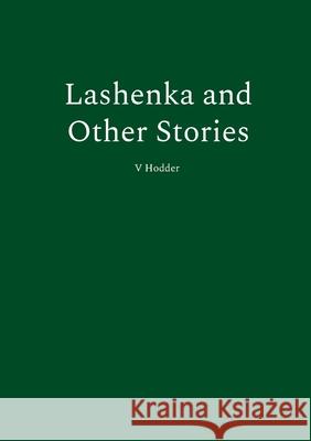 Lashenka and Other Stories V. Hodder 9783819210440