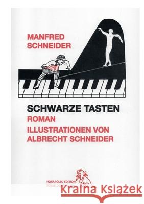 Schwarze Tasten: Roman Manfred Schneider 9783819212291