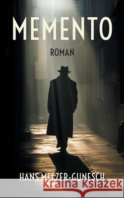 Memento: Roman Hans Melzer-Gunesch 9783819214516