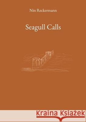 Seagull Calls Nin Reckermann 9783819226052 Bod - Books on Demand
