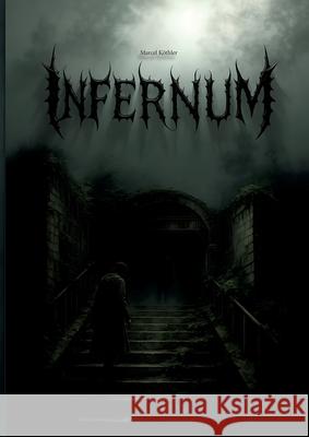 Infernum Marcel K?thler 9783819232145 Bod - Books on Demand