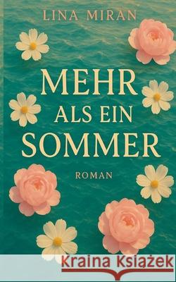 Mehr als ein Sommer Lina Miran 9783819232473