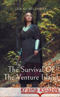 The Survival Of The Venture Island Dokali Megharief 9783819249655 Bod - Books on Demand