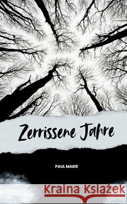 Zerrissene Jahre Paul Maier 9783819251054