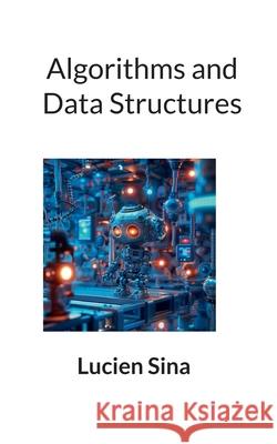 Algorithms and Data Structures Lucien Sina 9783819251894 Bod - Books on Demand