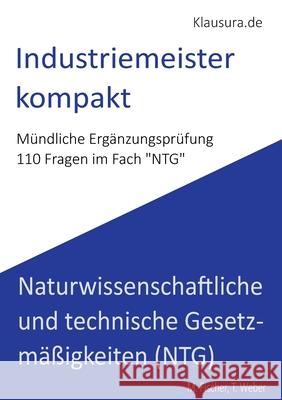 Industriemeister Kompakt: M?ndliche Erg?nzungspr?fung NTG Michael Fischer Thomas Weber 9783819260940 Bod - Books on Demand