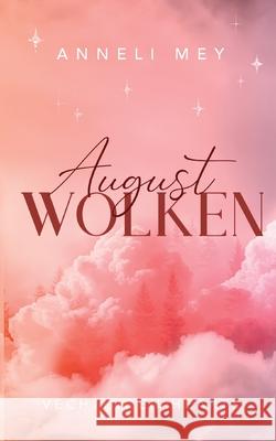Augustwolken: Vechtigen Hearts Anneli Mey 9783819266966 Bod - Books on Demand
