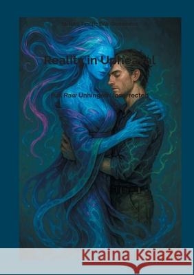 Reality in Upheaval: Full Raw Unhinged Uncorrected Mischa Tassilo Erik Grossmann 9783819267239 Bod - Books on Demand