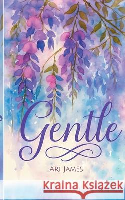 Gentle Ari James 9783819267628 Bod - Books on Demand