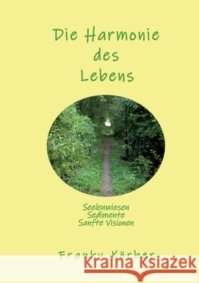 Die Harmonie des Lebens Franky K?rber 9783819267727