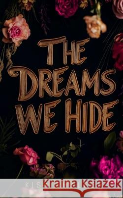 The Dreams we Hide: D?ster. Sinnlich. Sehns?chtig. BDSM Romance mit Kink & Consent. Kisa Thaleen 9783819268304 Bod - Books on Demand
