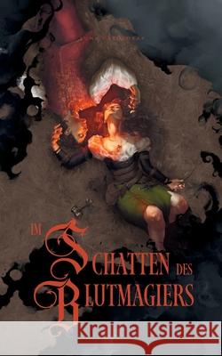 Im Schatten des Blutmagiers Luna Cathedras 9783819268571 Bod - Books on Demand