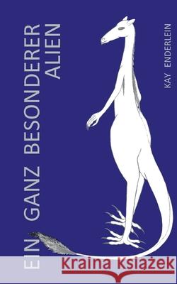 Ein Ganz Besonderer Alien Kay Enderlein 9783819275302 Bod - Books on Demand