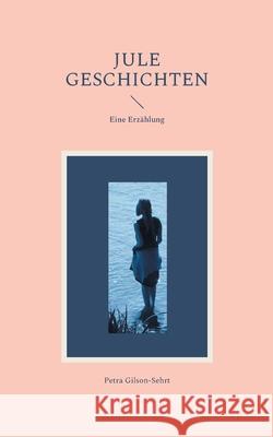 Jule Geschichten Petra Gilson-Sehrt 9783819281334