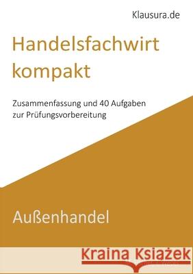 Handelsfachwirt kompakt: Au?enhandel Michael Fischer Thomas Weber 9783819281747 Bod - Books on Demand