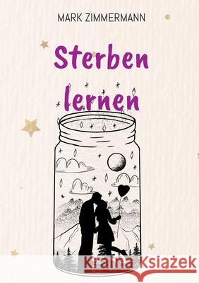 Sterben lernen: mit Humor Mark Zimmermann 9783819281808