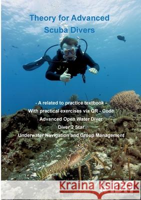 Theory for Advanced Scuba Divers: A practical textbook Karsten Reimer 9783819282485