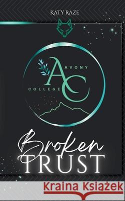 Broken Trust: Gay Romance Katy Raze 9783819282980 Bod - Books on Demand
