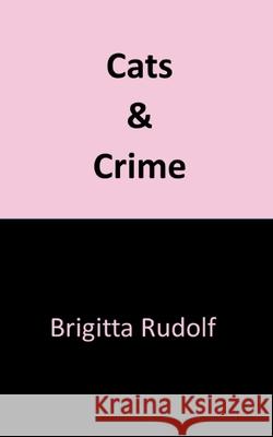 Cats and Crime III Brigitta Rudolf 9783819292453