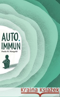 Auto.Immun Paula M. Mangold 9783819296840