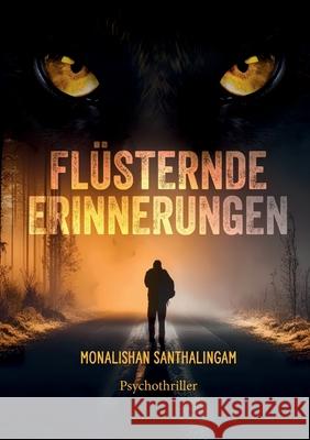 Fl?sternde Erinnerungen Monalishan Santhalingam 9783819297045 Bod - Books on Demand