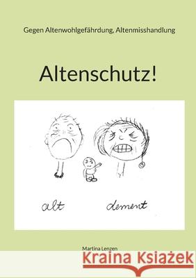 Altenschutz: alt und dement Martina Lenzen 9783819298011 Bod - Books on Demand