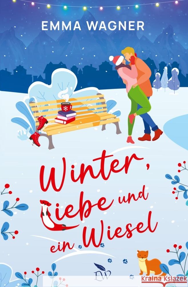 Winter, Liebe und ein Wiesel Wagner, Emma 9783819407086