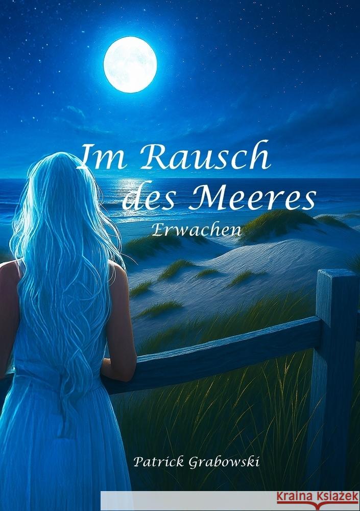Im Rausch des Meeres: Erwachen Grabowski, Patrick 9783819407871