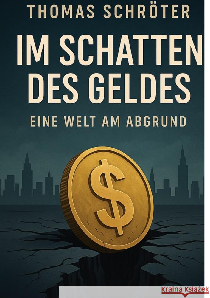 Im Schatten des Geldes Schröter, Thomas 9783819416057