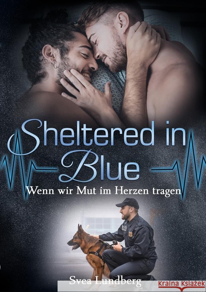 Sheltered in blue - Wenn wir Mut im Herzen tragen Lundberg, Svea 9783819419485
