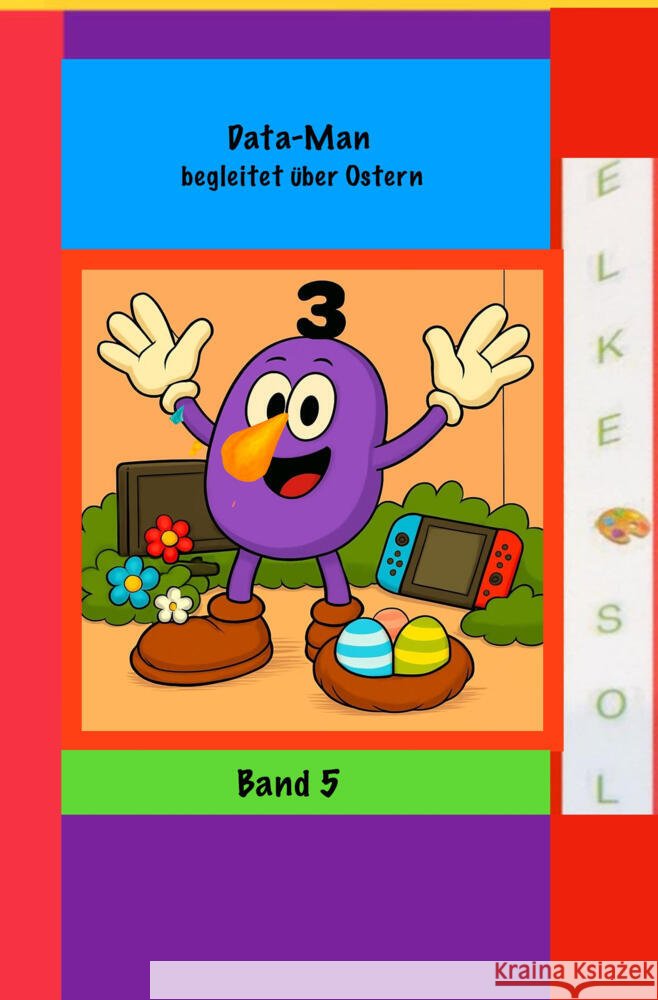 Data-Man begleitet über Ostern Sol, Elke 9783819428913