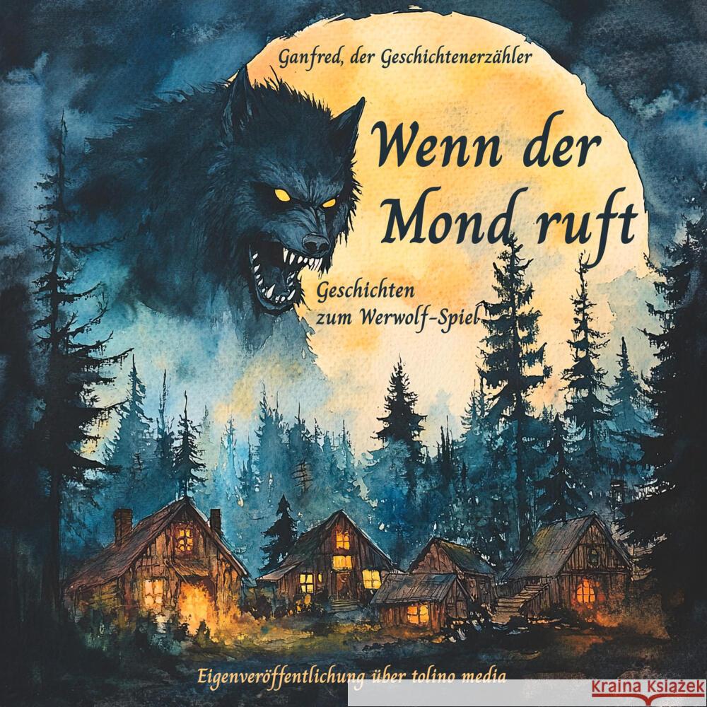 Wenn der Mond ruft Franke, Karsten, Scholz, Ina 9783819430435 via tolino media