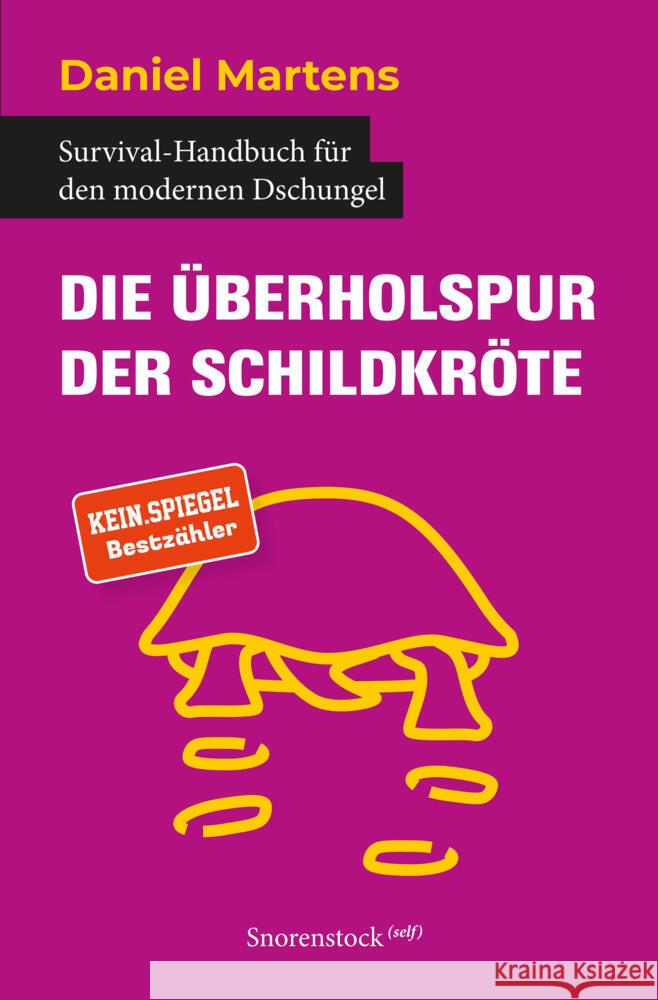 Die Überholspur der Schildkröte Martens, Daniel 9783819441561