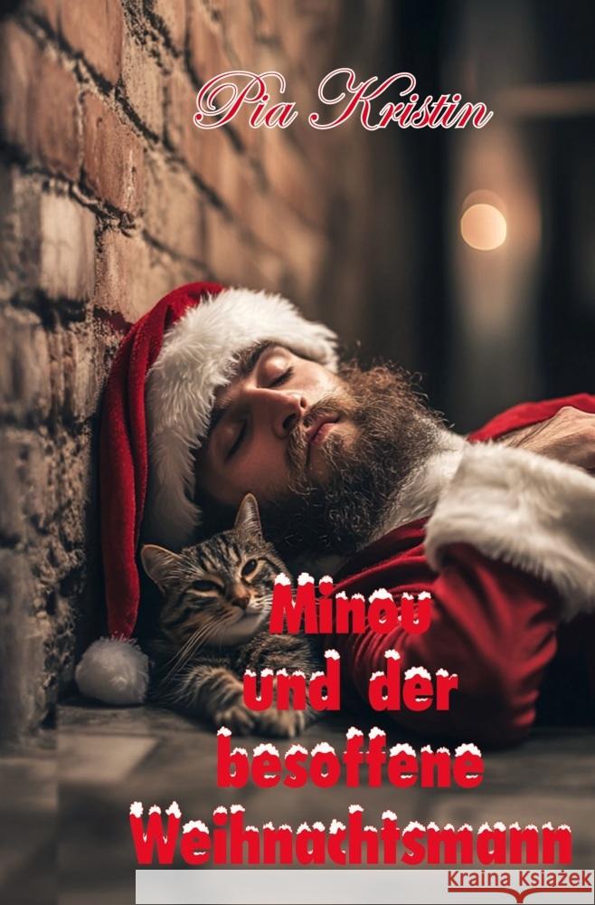 Minou und der besoffene Weihnachtsmann Kristin, Pia 9783819447082