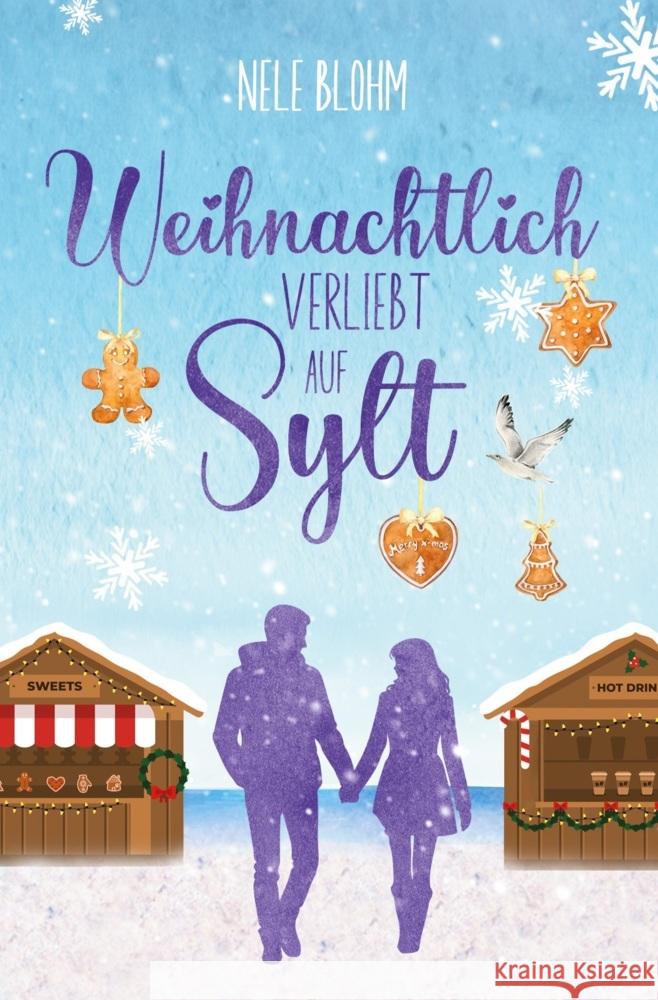 Weihnachtlich verliebt auf Sylt Blohm, Nele 9783819454196