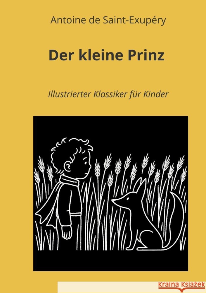 Der kleine Prinz: Illustrierter Klassiker für Kinder de Saint-Exupéry, Antoine 9783819457692