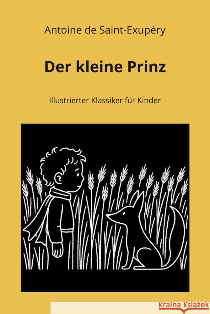 Der kleine Prinz: Illustrierter Klassiker für Kinder de Saint-Exupéry, Antoine 9783819457708