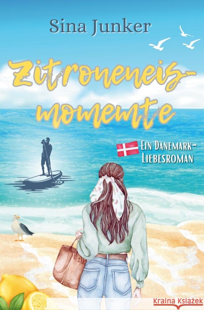 Zitroneneismomente Junker, Sina 9783819462931