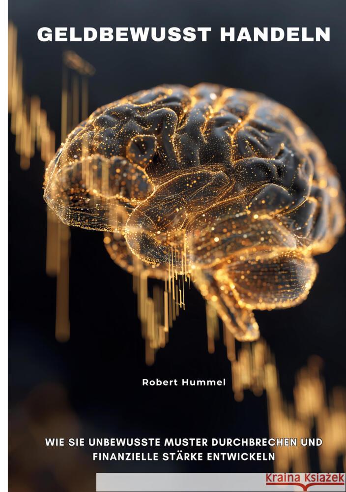 Geldbewusst handeln Hummel, Robert 9783819466458