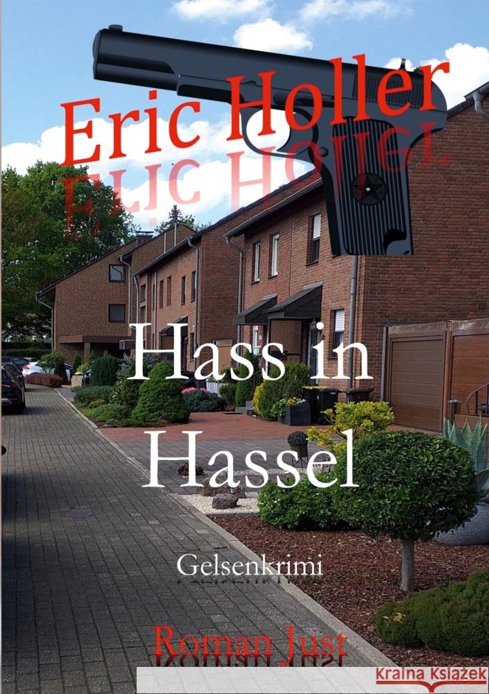 Eric Holler: Hass in Hassel Just, Roman 9783819467394