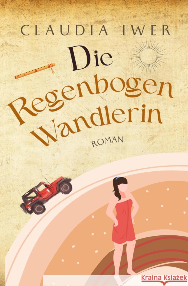 Die Regenbogenwandlerin (Entwicklungsroman) Iwer, Claudia 9783819467479