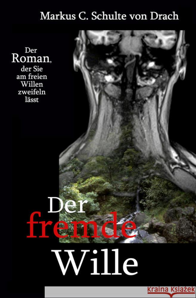 Der fremde Wille Schulte von Drach, Markus C. 9783819471476