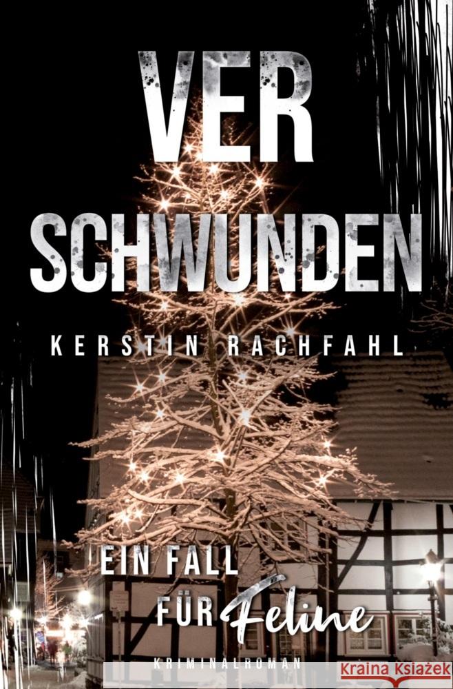 Ein Fall für Feline: Verschwunden Rachfahl, Kerstin 9783819471599 via tolino media