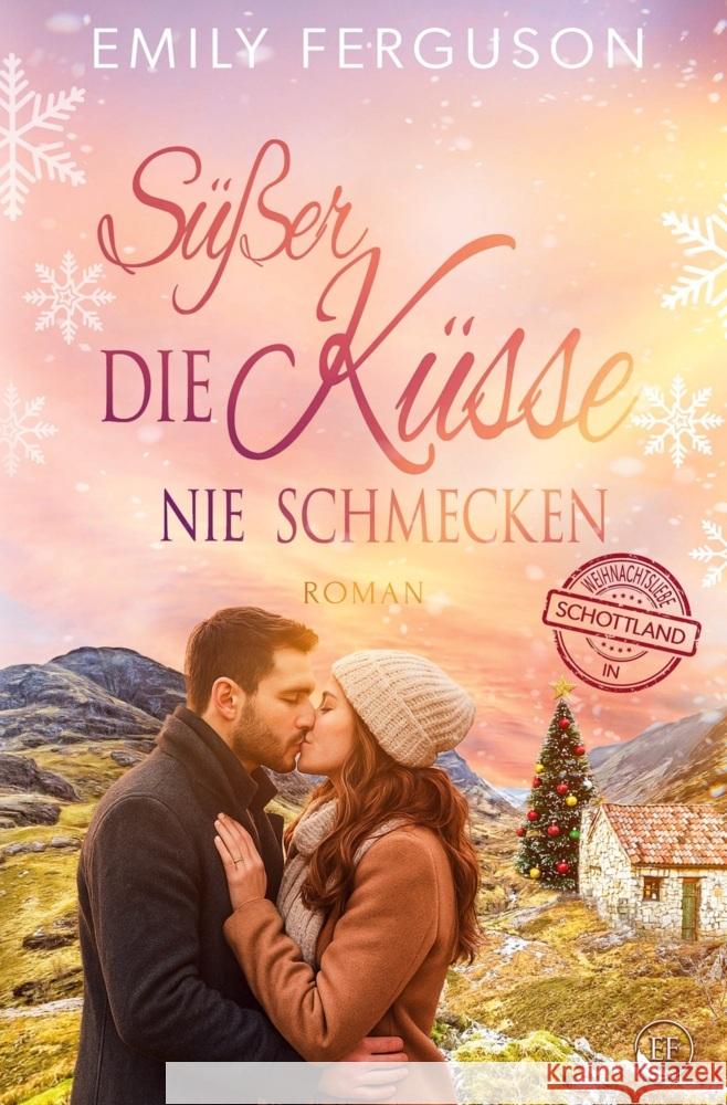 Süßer die Küsse nie schmecken Ferguson, Emily 9783819480676