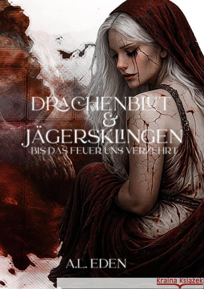 Drachenblut & Jägersklingen Eden, A.L. 9783819492112